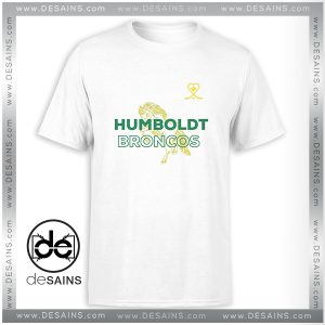 Cheap Tshirt Humboldt Strong Broncos White Shirt
