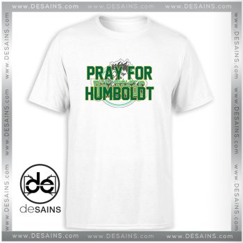 Cheap Tshirt Pray For Humboldt Broncos