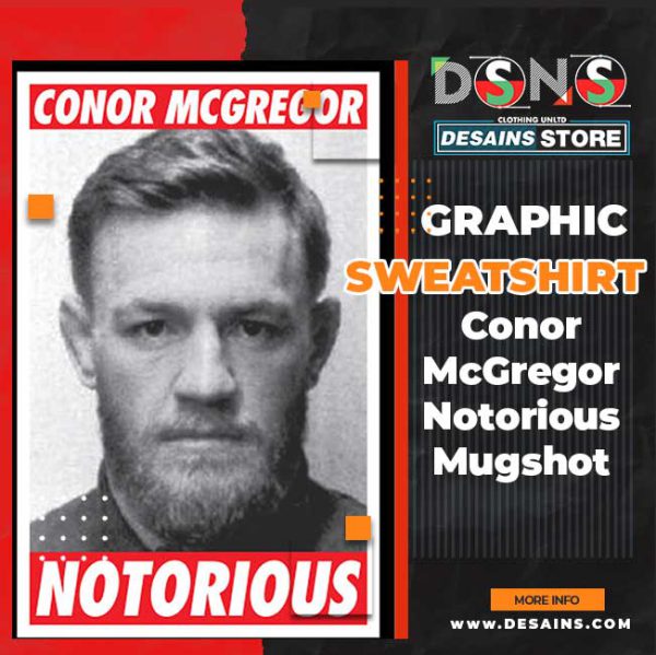 Conor McGregor Notorious Mugshot Graphic Sweatshirt