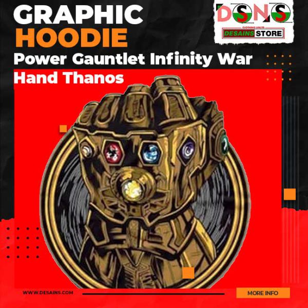 Power Gauntlet Infinity War Hand Thanos Graphic Hoodie