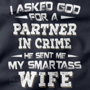 Smartass wife statement streetwear shirt