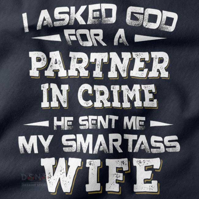 Smartass wife statement streetwear shirt