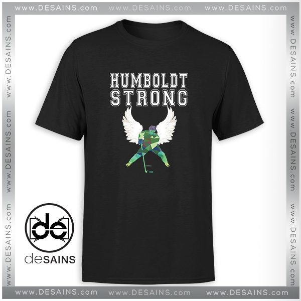 T Shirt Humboldt Strong Pray Humboldt Broncos Saskatchewan