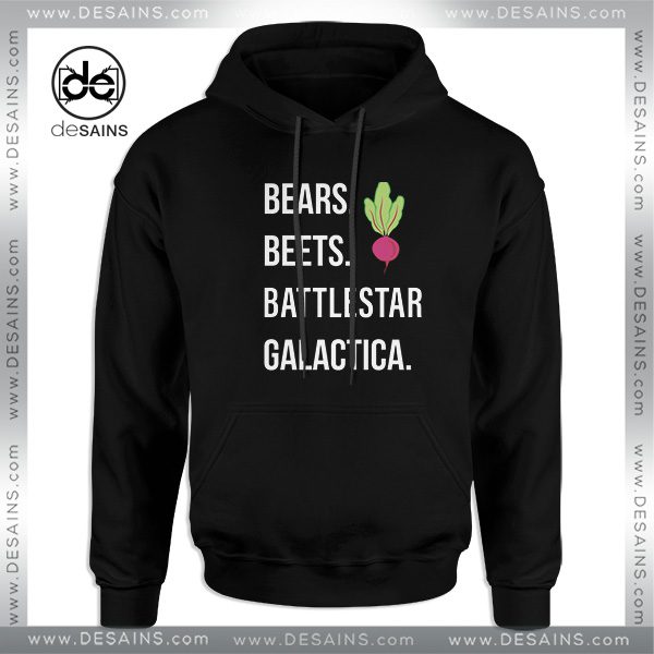 Buy Hoodie The Office Bears Beets Battlestar Galactica,hoodies, cheap hoodies Bears Beets Battlestar Galactica, hoodies for women, hoodies for men, sweater hoodie The Office American television series