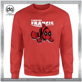 Cheap Graphic Sweatshirt Finding Francis Deadpool Finding Dory