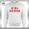 Cheap Graphic Sweatshirt Girl Power Shirt