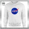 Cheap Graphic Sweatshirt NASA Lies Logo Funny