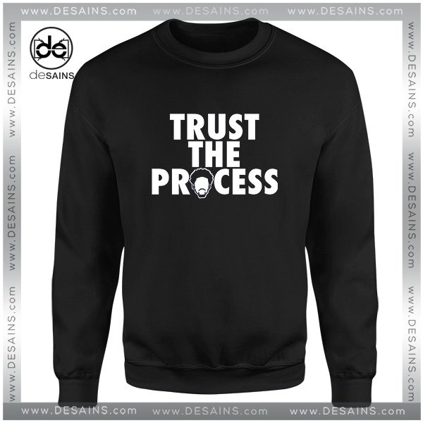 NBA Sweatshirt Trust The Process Philadelphia 76ers