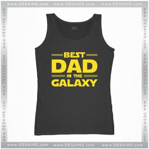 Tank Top Best Dad in the Galaxy Father's Day Star Wars