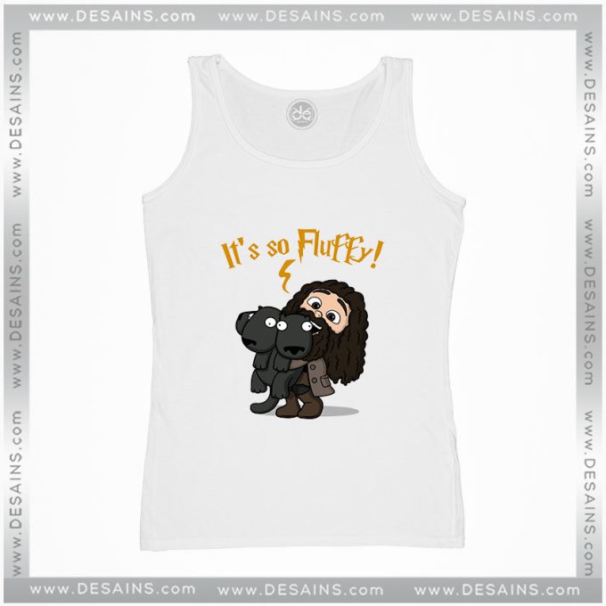Tank Top Harry Potter Its So Fluffy Despicable Me