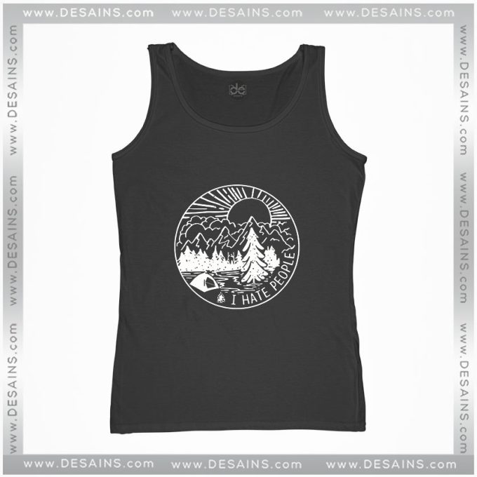 Cheap Graphic Tank Top I Hate People Camping Shirt