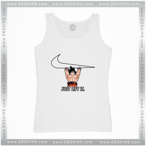 Gym Funny Tank Top Just Lift It Goku Dragon Ball Nike