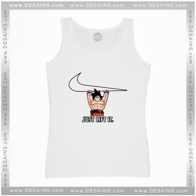 Gym Funny Tank Top Just Lift It Goku Dragon Ball Nike
