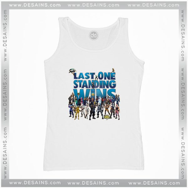 Cheap Graphic Tank Top Last One Standing Wins Fortnite Battle Royale