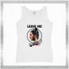 Cheap Graphic Tank Top Leave me Malone Poster
