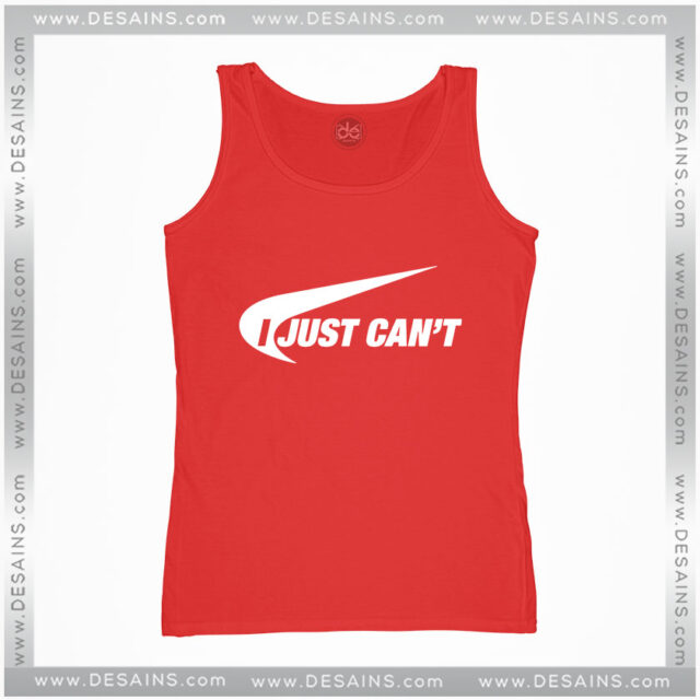 Buy Tank Top Nike Parody I Just Can't
