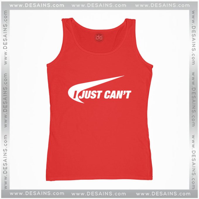Buy Tank Top Nike Parody I Just Can't