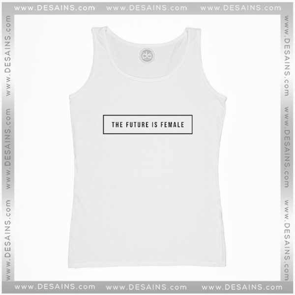 Cheap Graphic Tank Top The future is female