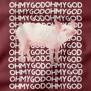Funny pig meme hoodie Oh My God animal design