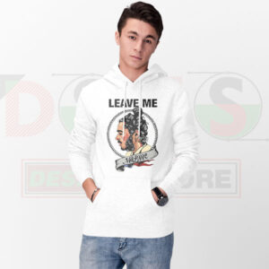 Leave Me Malone Hoodie – Funny Meme Poster Graphic Hoodie