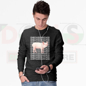 Oh My God Pig Funny Sweatshirt – Cute Meme Animal Graphic