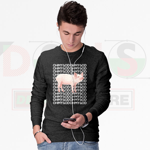 Oh My God Pig Funny Sweatshirt – Cute Meme Animal Graphic