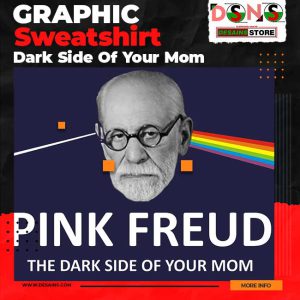 Pink Freud Graphic Sweatshirt - Dark Side of Your Mom Parody