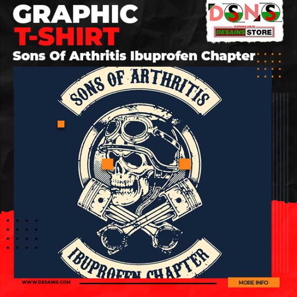 Sons Of Arthritis Ibuprofen Chapter Biker Graphic T-Shirt