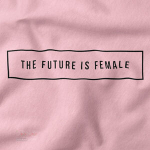 empowering the future is female slogan tank top