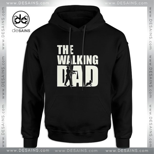 Cheap Graphic Hoodie Funny Walking Dad The Walking Dead
