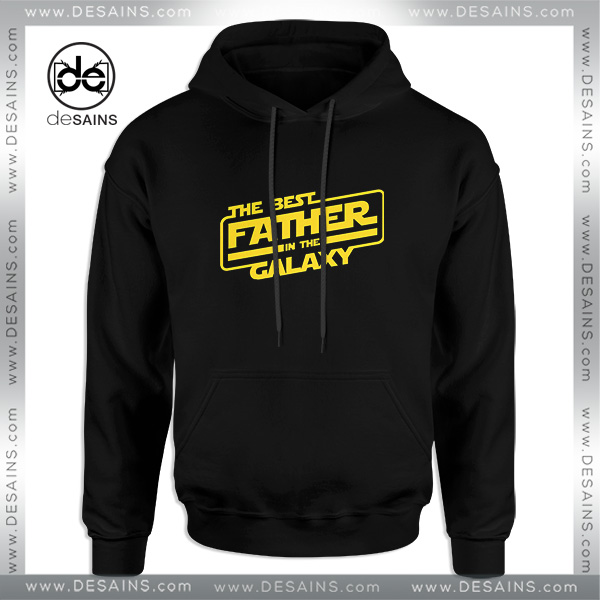 Star Wars Best Father Day Gifts Hoodie In The Galaxy
