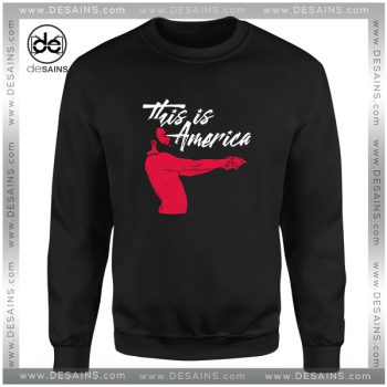 Sweatshirt This is America Childish Gambino Apparel