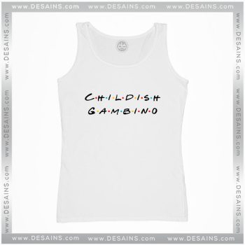Tank Top Childish Gambino Friends TV Series