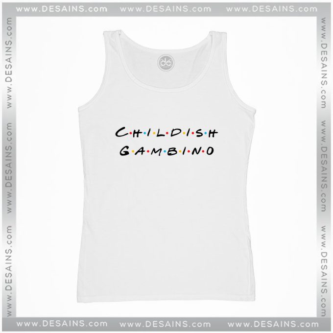 Tank Top Childish Gambino Friends TV Series