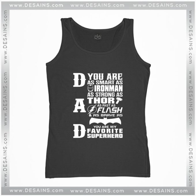 Dad You Are Favorite Superhero Tank Top Father Gifts