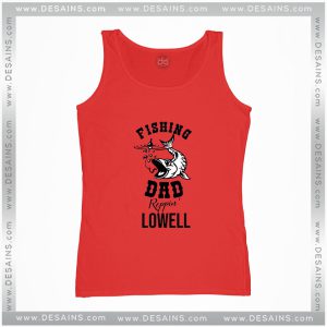 Hunting Fishing Dad Tank Top Reppin Lowell