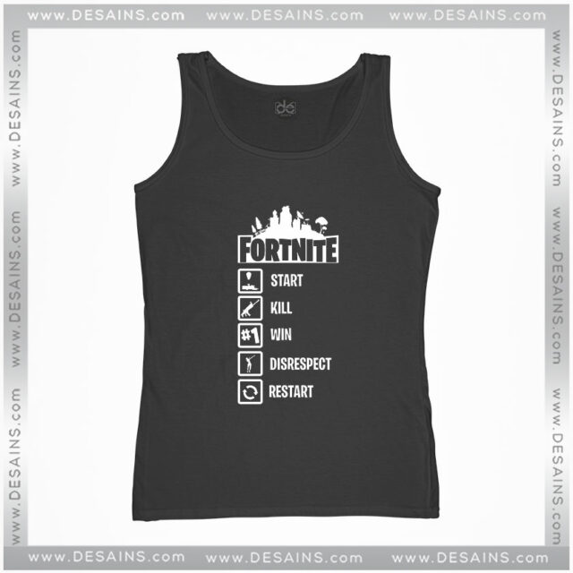 Start Kill Win Disrespect Restart Tank Top Fortnite Quotes