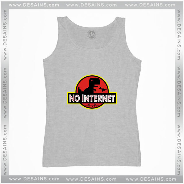 Tank Top Jurassic World No Internet Dinosaur Meme