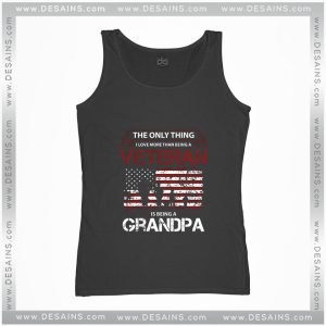 Love Veteran Grandpa Quotes Tank Top November 11