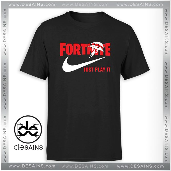 Cheap Graphic Tee Shirt Fortnite Just play it Nike Parody Size S-3XL