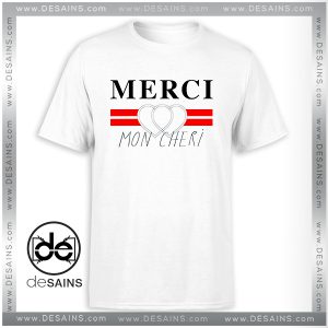 Cheap Graphic Tee Shirt Merci Mon Cheri Custom Tshirt Size S-3XL