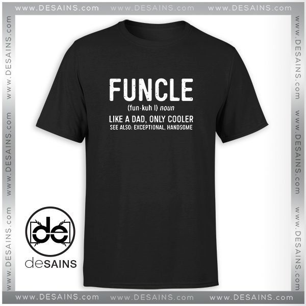Cheap Tee Shirt Funcle Definition Funny Uncle Gift Tshirt Size S-3XL