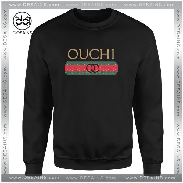 Sweatshirt Ouchi Gucci Funny Paordy Logo