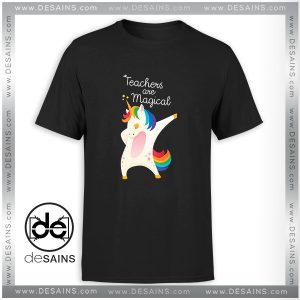 Dabbing Tee Shirt Teachers Are Magical Dab Dance Unicorn