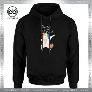 Hoodie Teachers Are Magical Dab Dance Unicorn