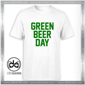 Tee Shirt Green Beer Day GBD Party Outfits