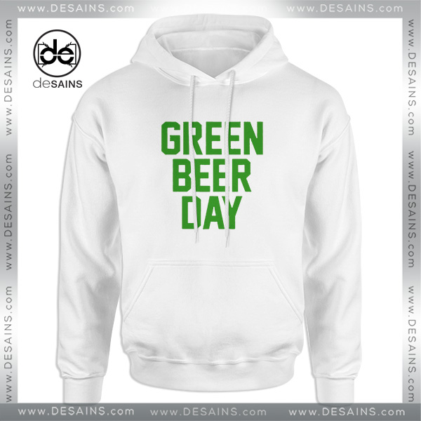 Hoodie Green Beer Day GBD Party Gear