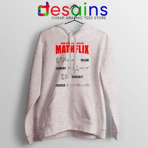 Cool Math Funny Hoodie Sport Grey Mathflix Netflix Watch TV Shows