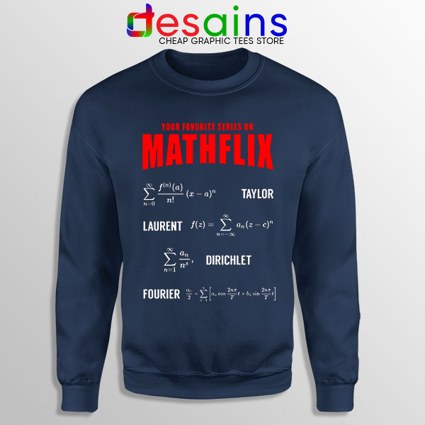 Cool Math Sweatshirt Navy Mathflix Netflix Watch TV Funny