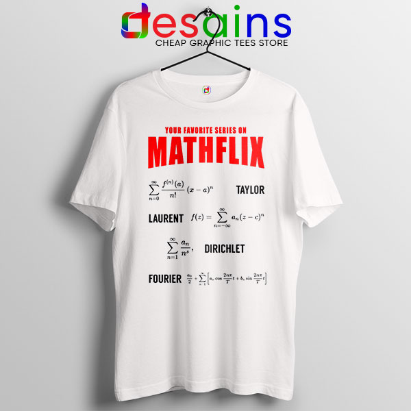 Cool Math Tee Shirt White Mathflix Netflix Watch TV Shows
